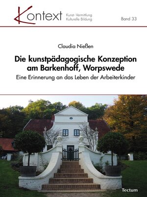 cover image of Die kunstpädagogische Konzeption am Barkenhoff, Worpswede